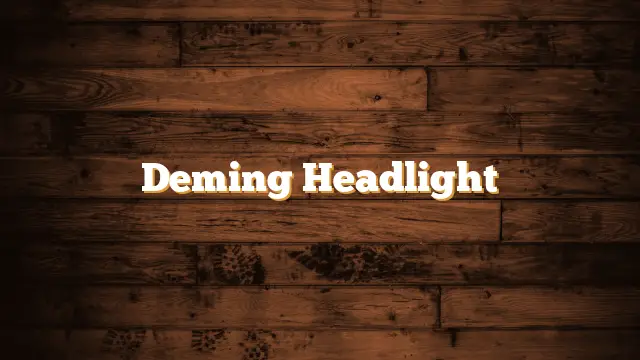 deming headlight