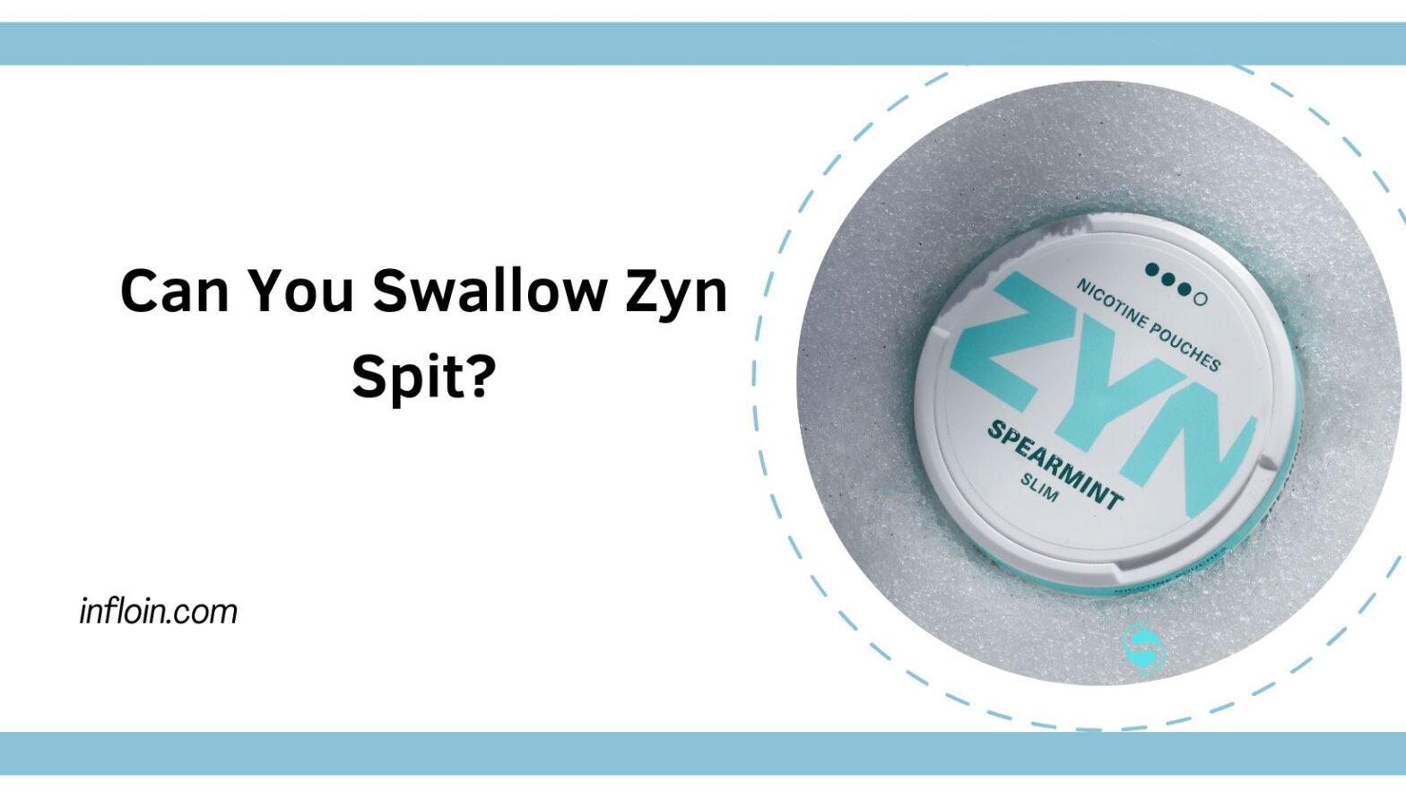 Can You Swallow Zyn Spit