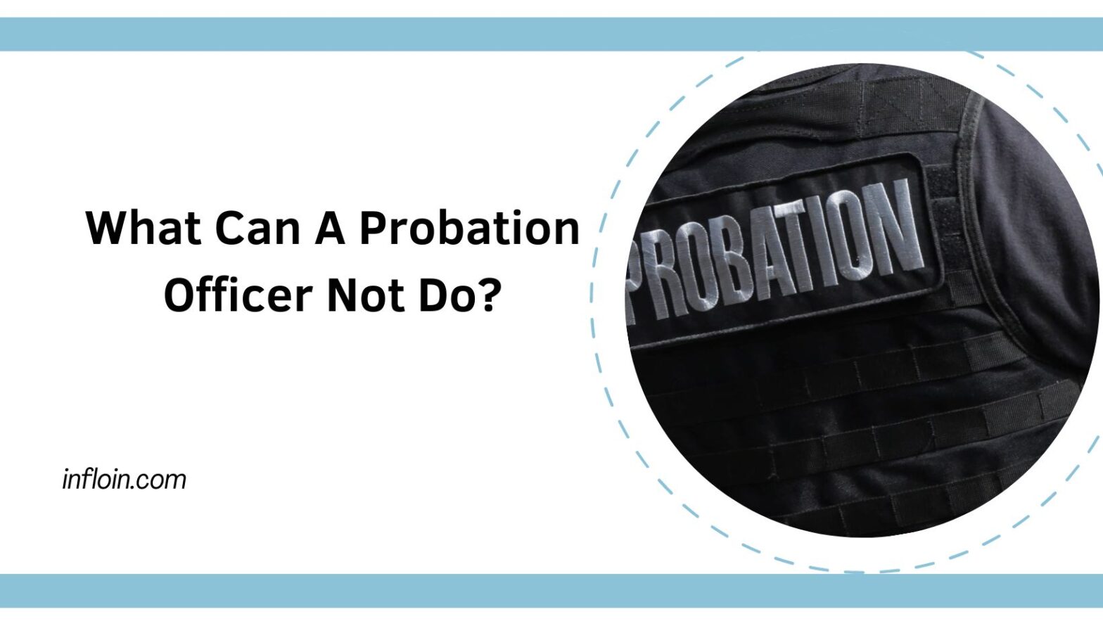 What Can a Probation Officer Not Do